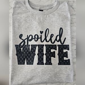 Spoiled wife shirt Fashion print cute popular Wifey